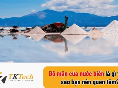 Độ mặn nước biển là bao nhiêu? Bí mật đại dương
